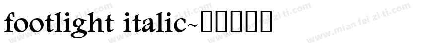 footlight italic字体转换